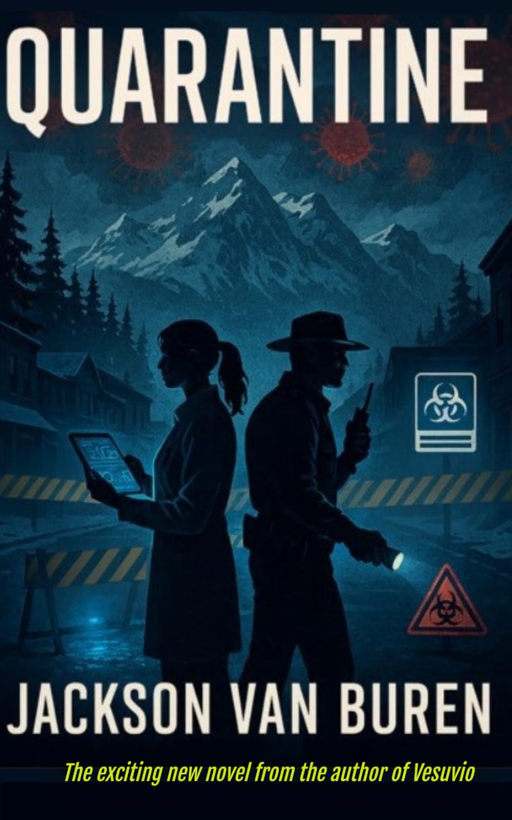 Quarantine: A Gripping Pandemic Thriller of Containment, Conspiracy, and Survival