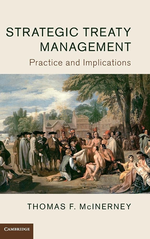 Strategic Treaty Management: Practice and Implications By Thomas F. McInerney