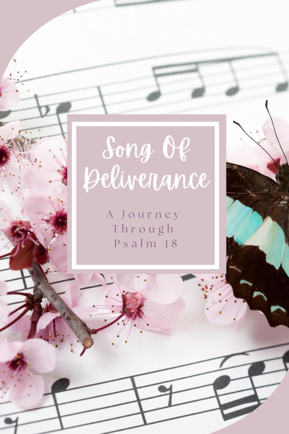 Song of Deliverance: A Journey Through Psalm 18