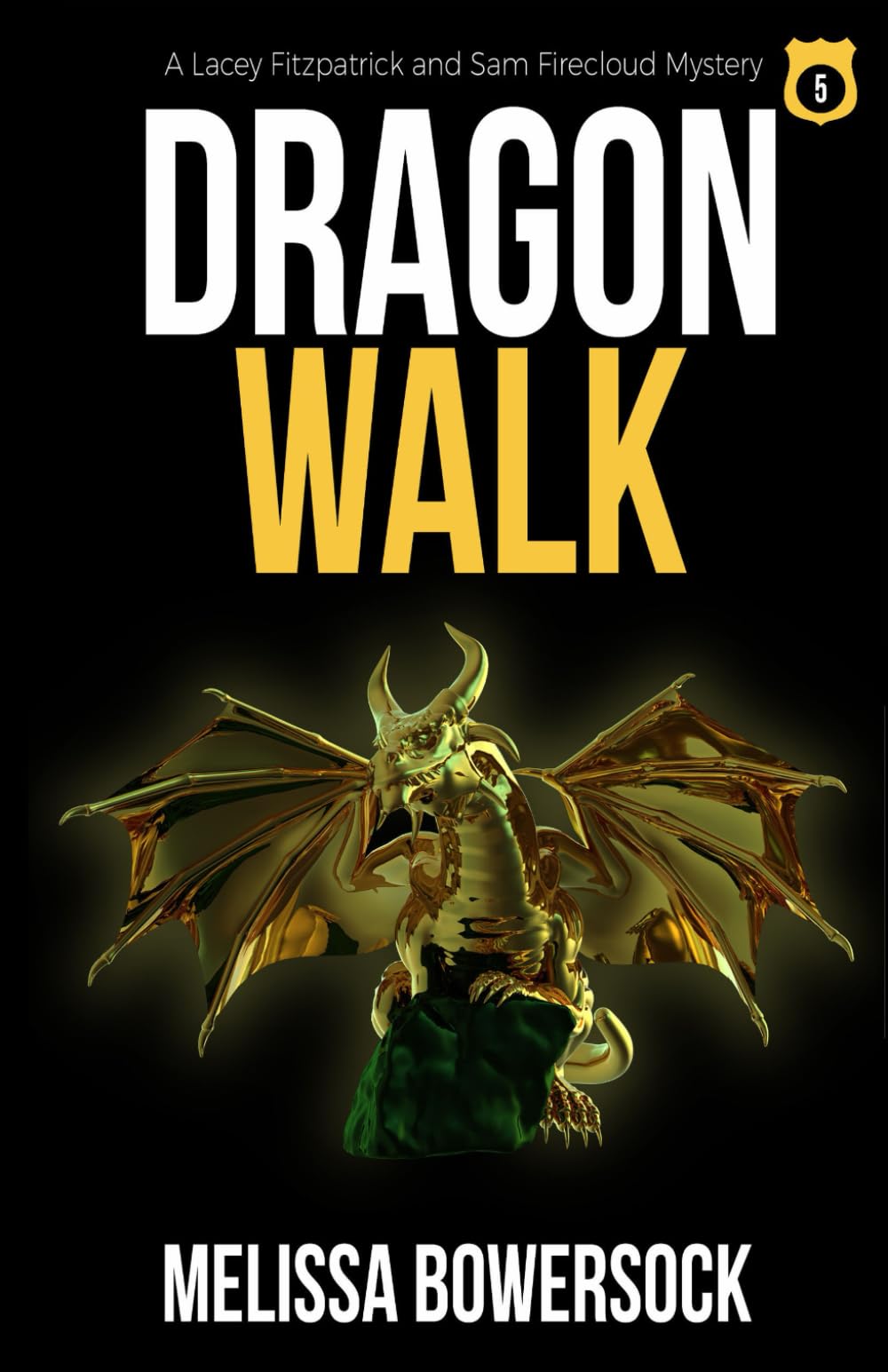 Dragon Walk (A Lacey Fitzpatrick and Sam Firecloud Mystery)