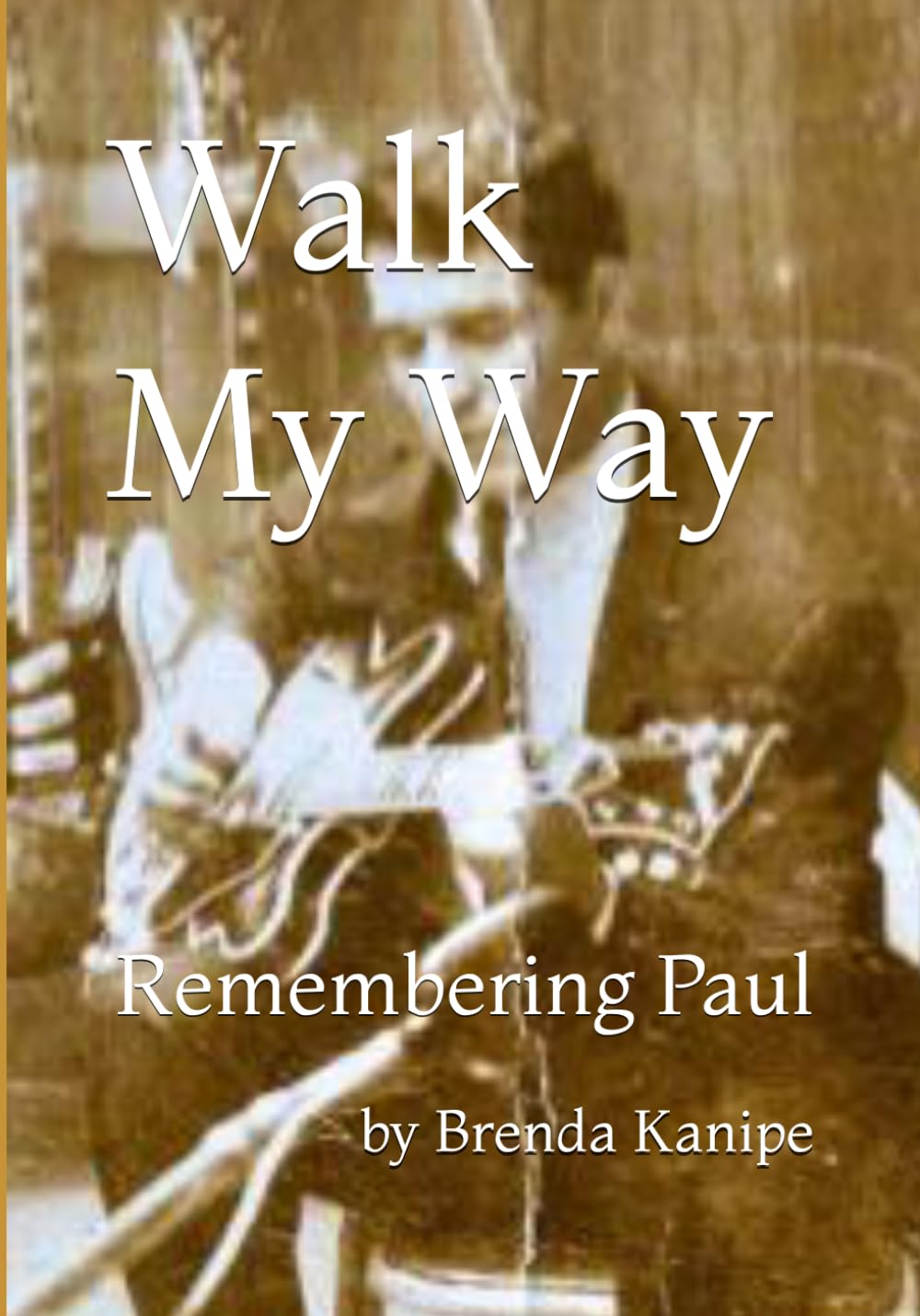 Walk My Way: Remembering Paul