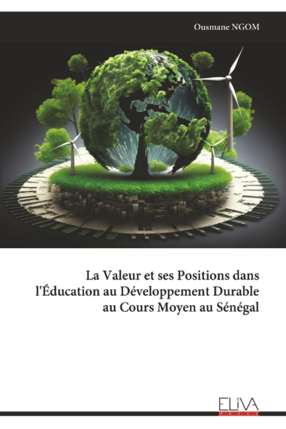 La Valeur et ses Positions dans l'Éducation au Développement Durable au Cours Moyen au Sénégal
