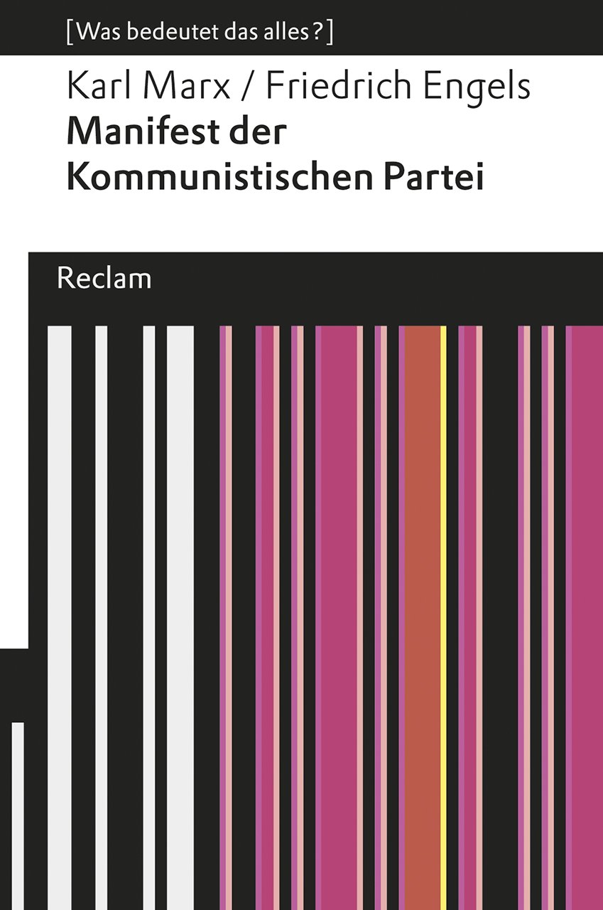 Manifest der Kommunistischen Partei: (Was bedeutet das alles?)