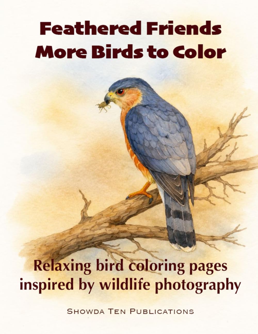 Feathered Friends: More birds to color.: Relaxing bird coloring pages inspired by wildlife photography
