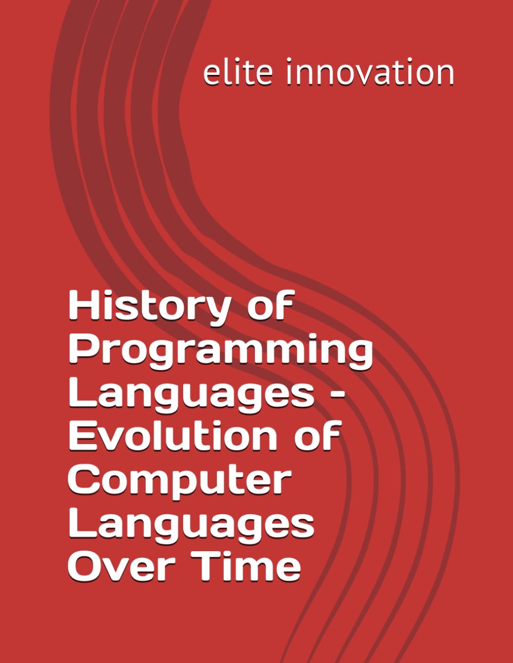 History of Programming Languages – Evolution of Computer Languages Over Time