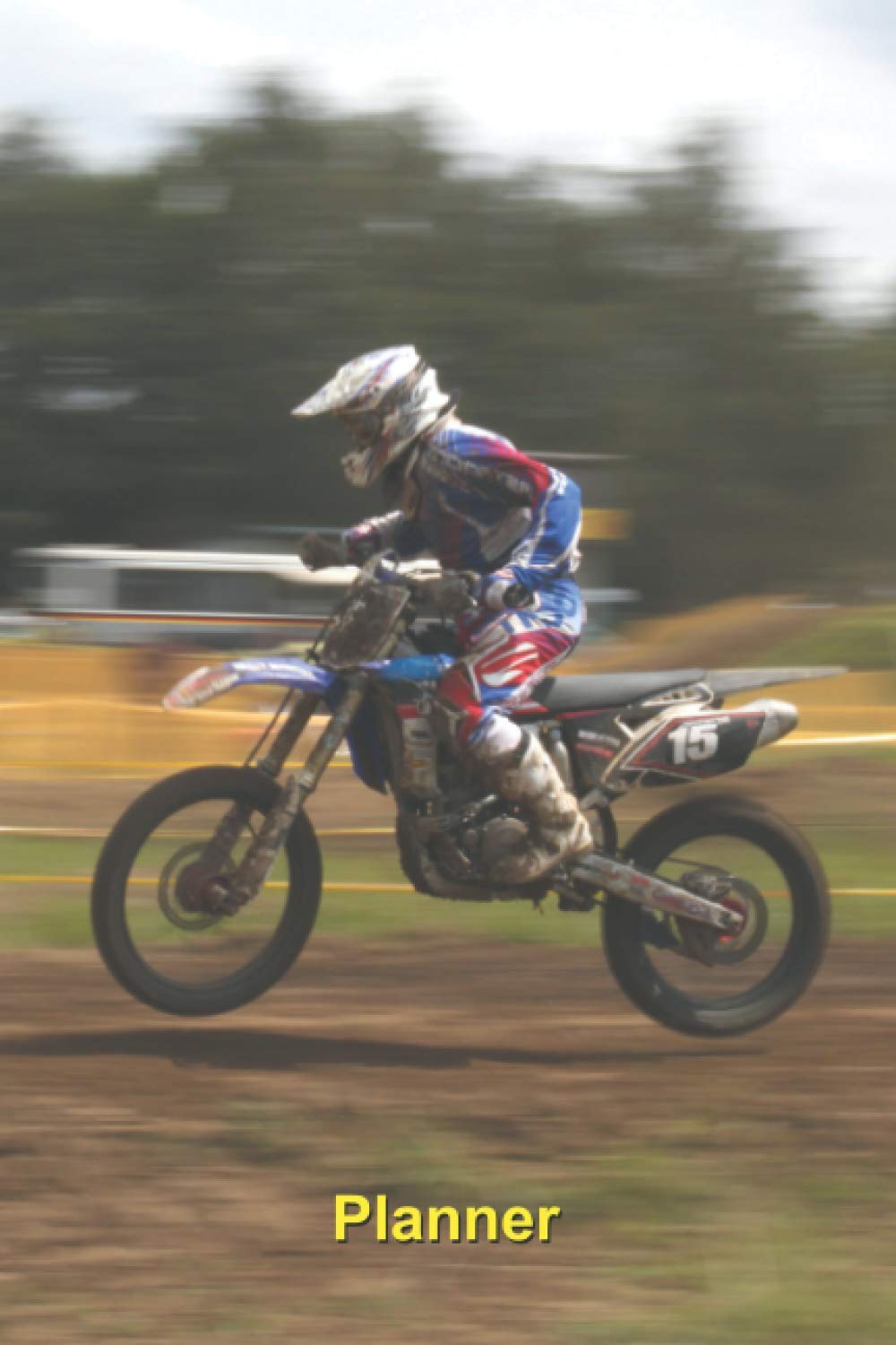 Motocross weekly diary planner undated with photo of motocross driver: Personal organiser, diary notebook, appointment book, agenda book, perpetual ... 120 pages, lined – Gift for motocross fans