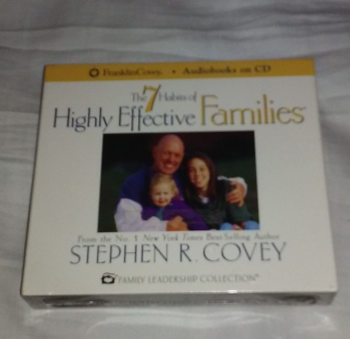 The 7 Habits of Highly Effective Families : Covey, Stephen R