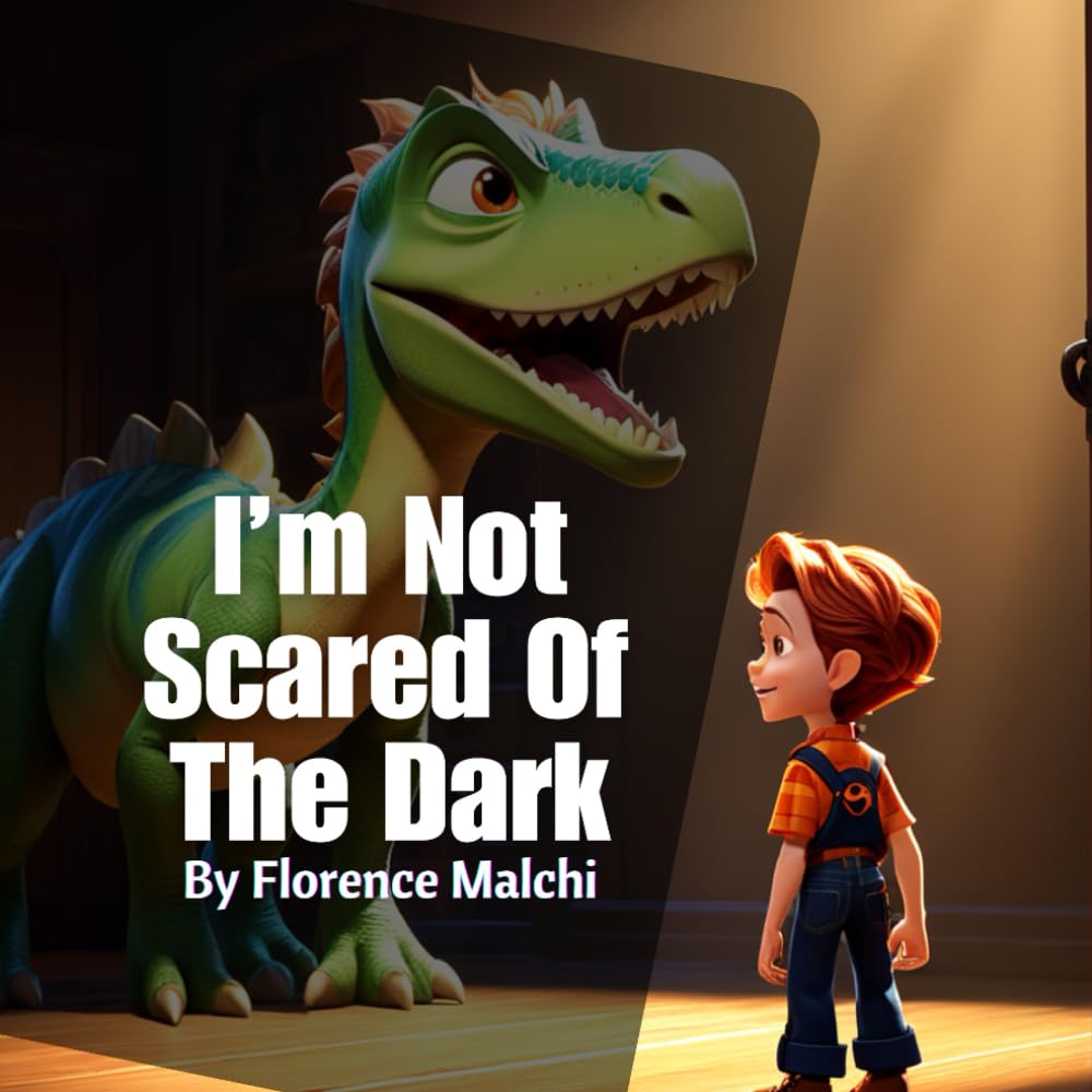 I'm Not Scared of the Dark (The Emotionally Empowered Kids)