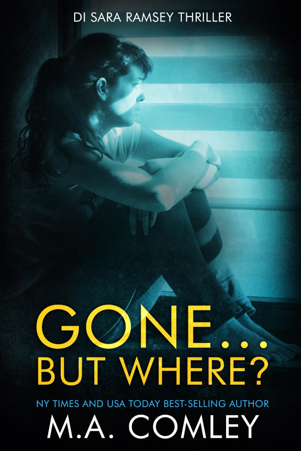 Gone... But Where? (DI Sara Ramsey)