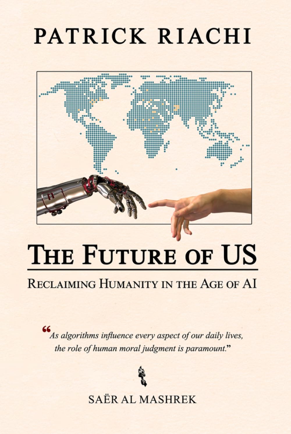 The Future of Us: Reclaiming Humanity in the Age of AI