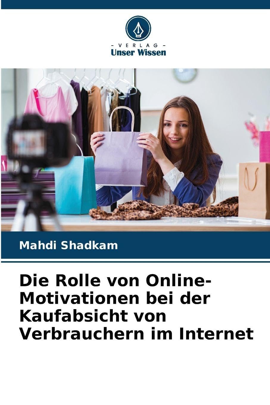 Die Rolle von Online-Motivationen bei der Kaufabsicht von Verbrauchern im Internet