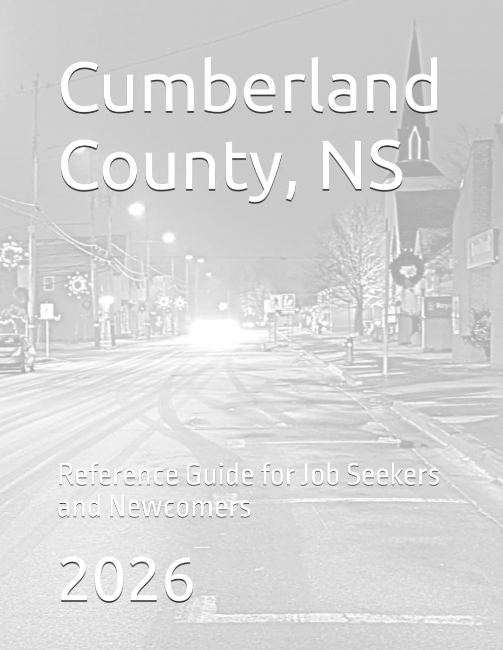 Cumberland County, NS: Reference Guide for Job Seekers and Newcomers