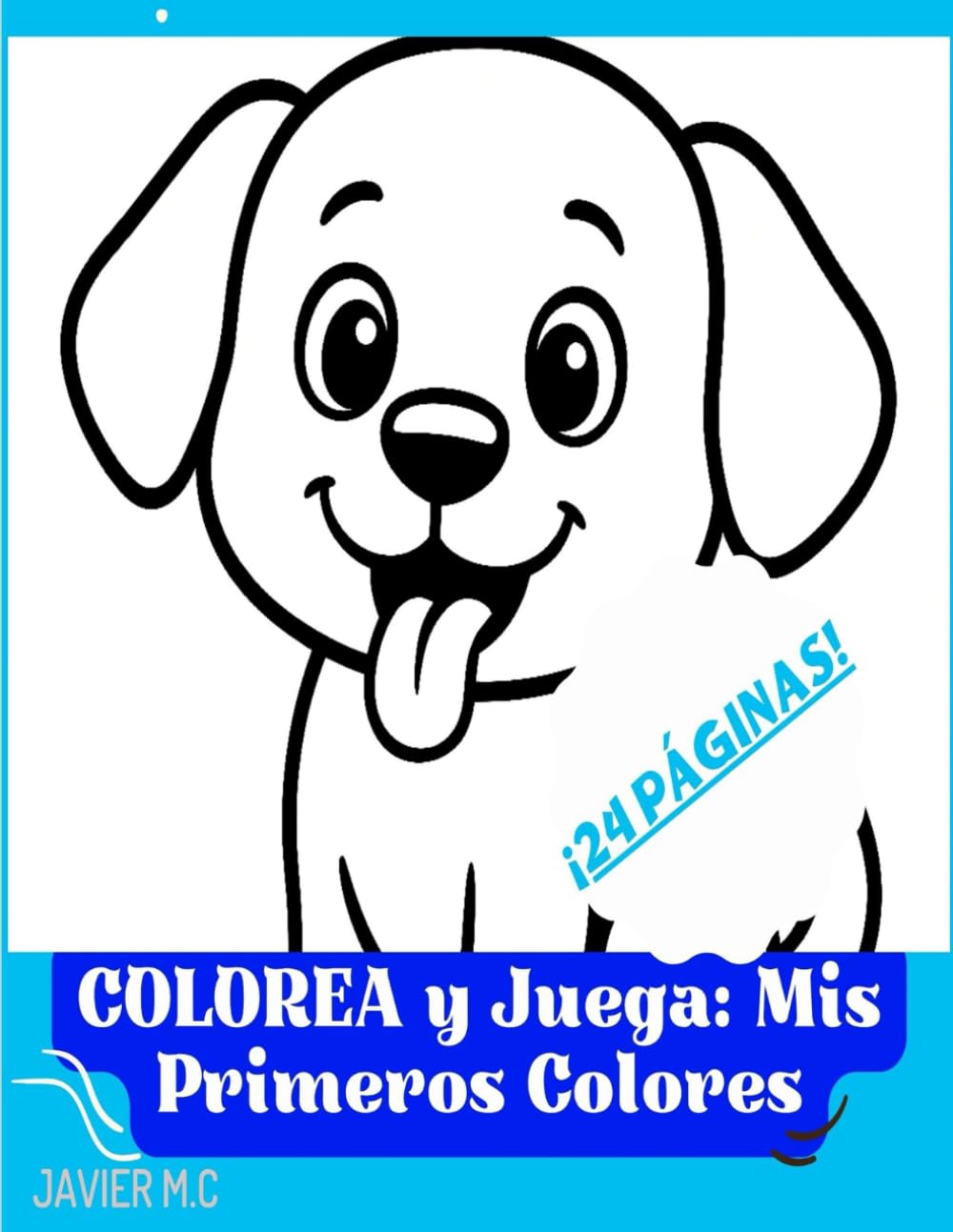 Colorea y juega contornos mágicos: Mis primeros colores