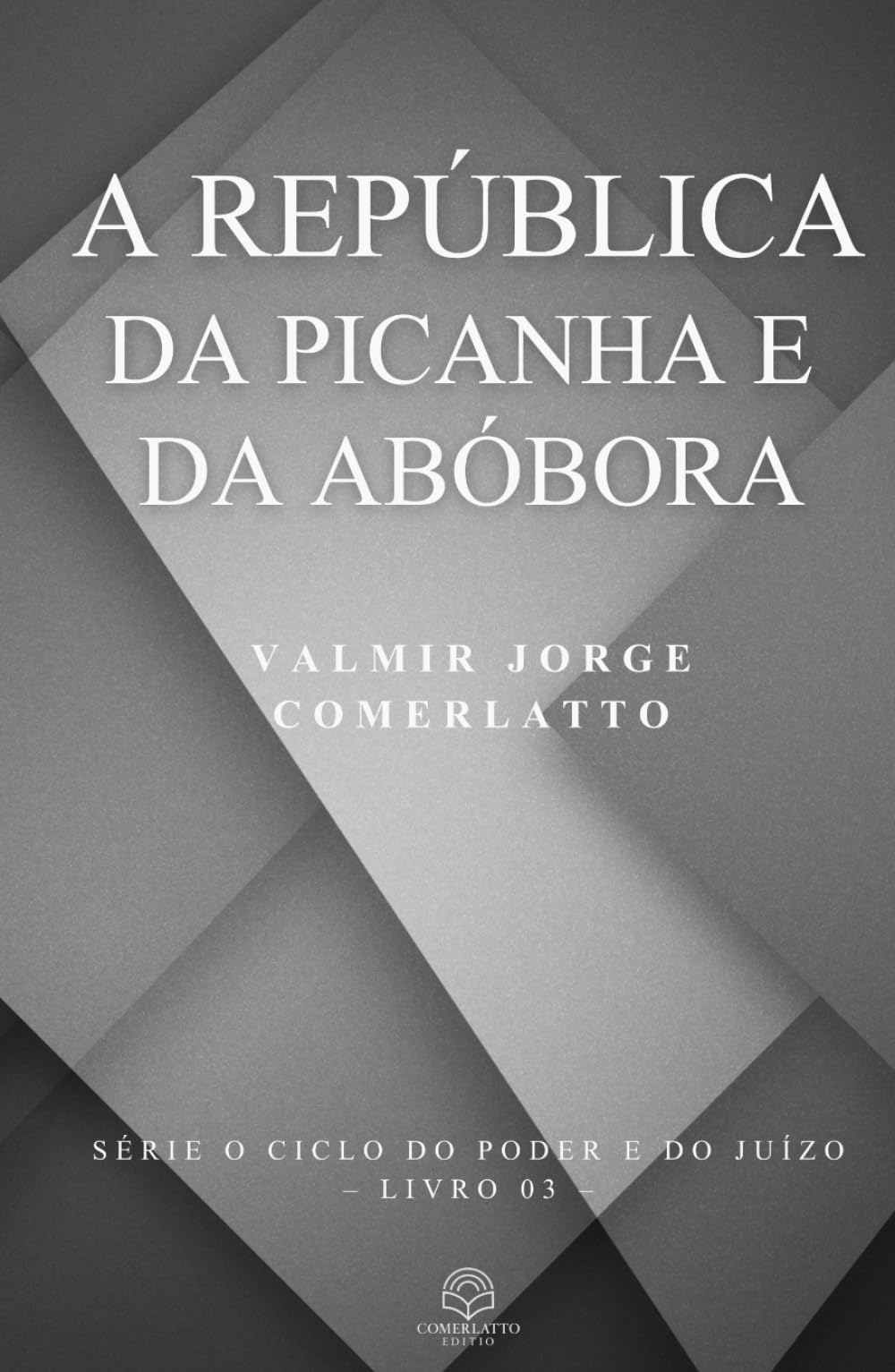 A REPÚBLICA DA PICANHA E DA ABÓBORA: Uma sátira política do Brasil contemporâneo (O CICLO DO PODER E DO JUÍZO)