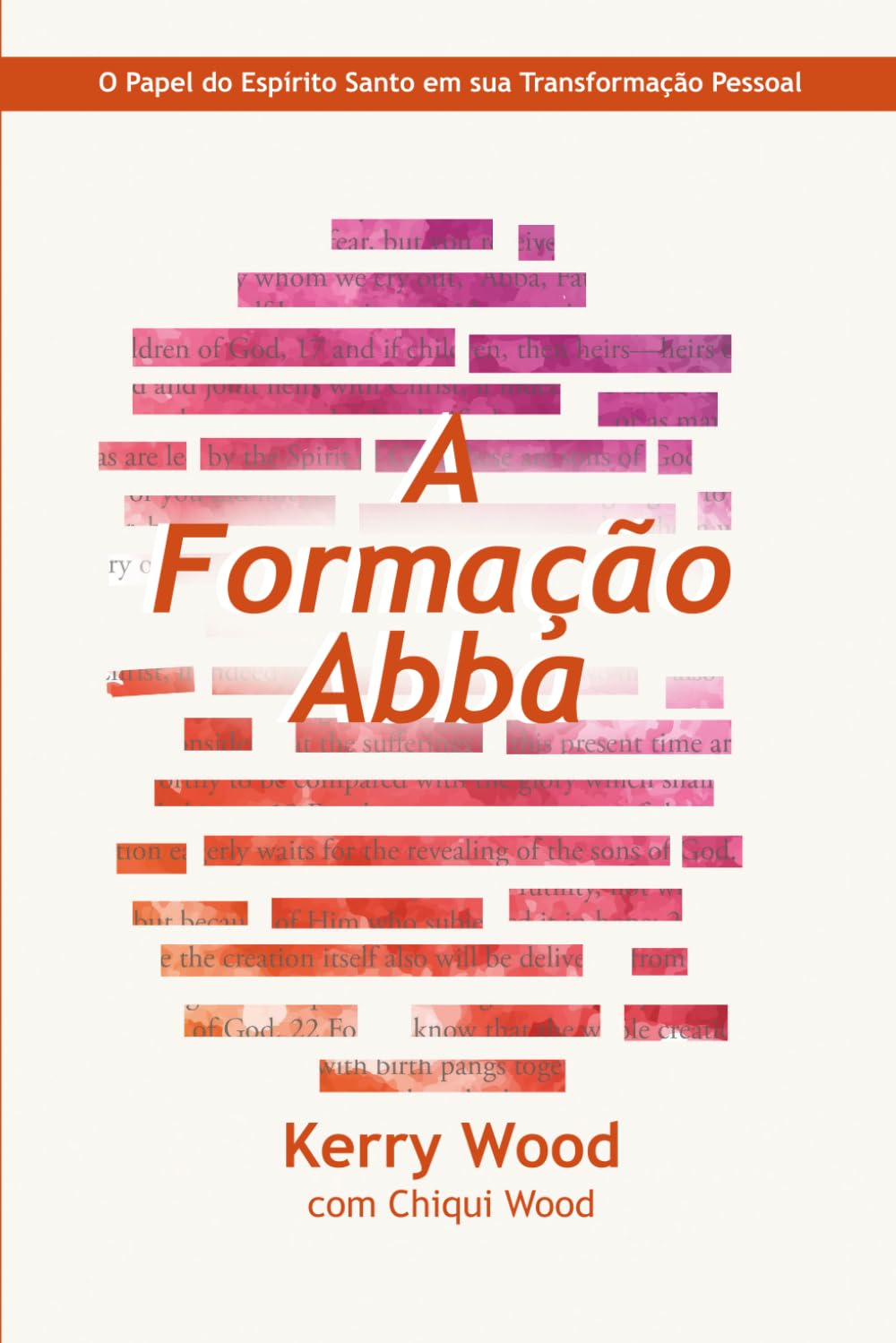 A Formação Abba: O papel do Espírito Santo em sua transformação pessoal