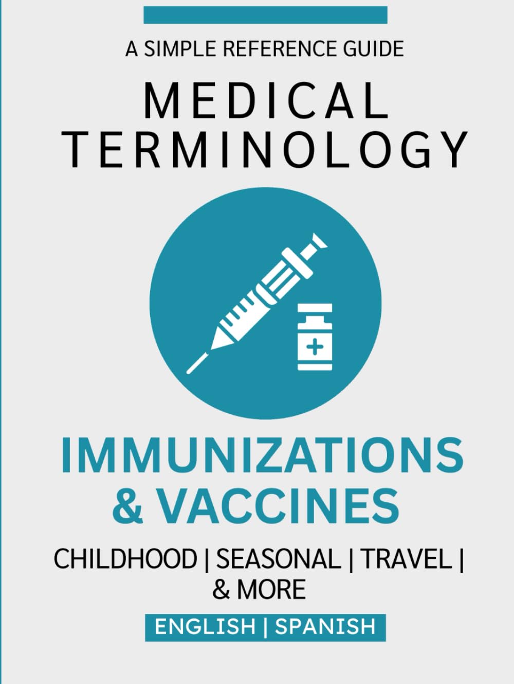 Immunizations & Vaccines Medical Terminology Guide (English & Spanish)