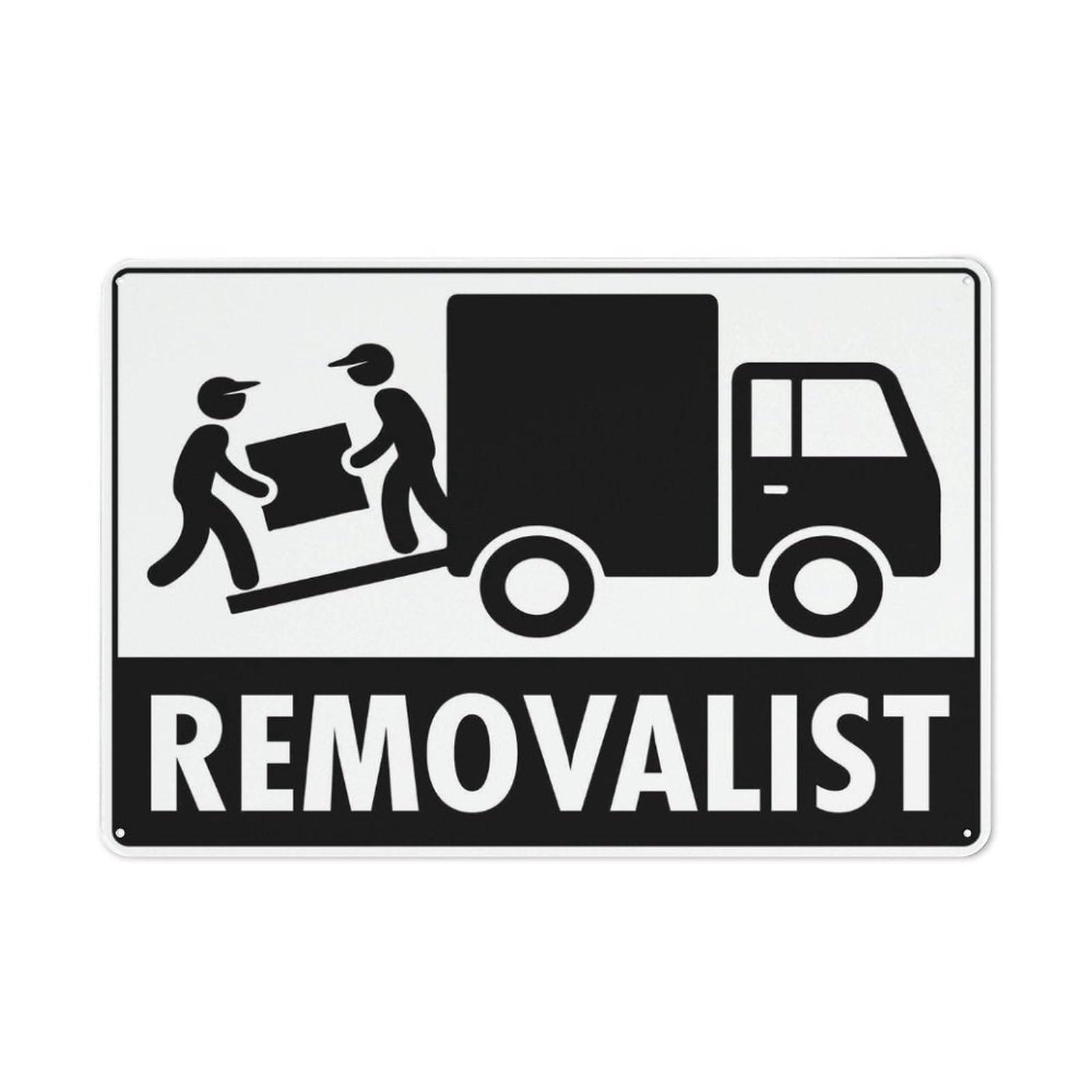 Removalist Outdoor Sign - Aluminum 12"x8", Fit for Business & Workplace