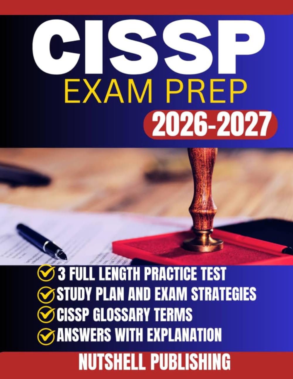 CISSP EXAMS PREP: Master Cybersecurity Concepts, Domains, and Practice Questions for Exam Success