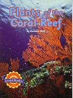 Plants of the Coral Reef: Leveled Readers 0618600450 Book Cover