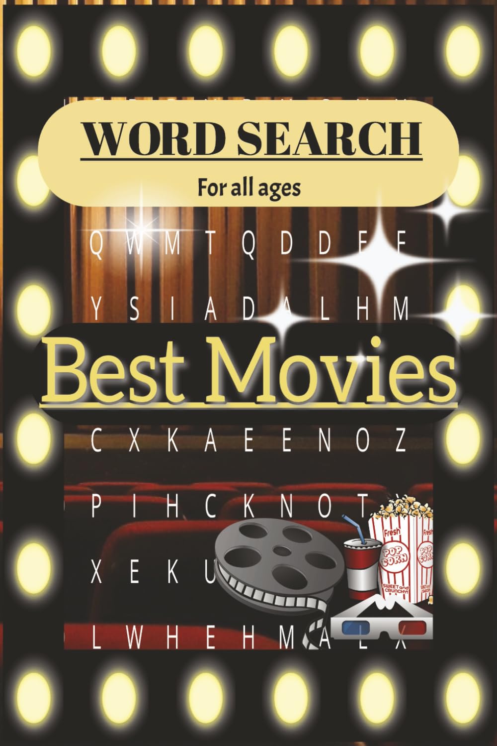 Best Movies Word Search: Movie Word Search Book: 50 Word Searches about most famous movies with solutions, 100 pages, easy to read print, 6x9 inch, ... for all movie lovers, holidays or free time.
