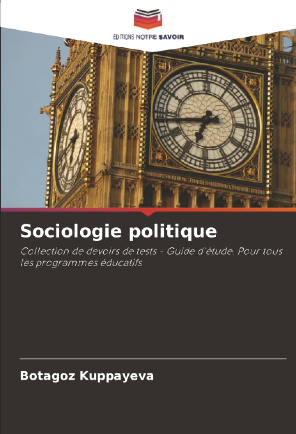 Sociologie politique: Collection de devoirs de tests - Guide d'étude. Pour tous les programmes éducatifs