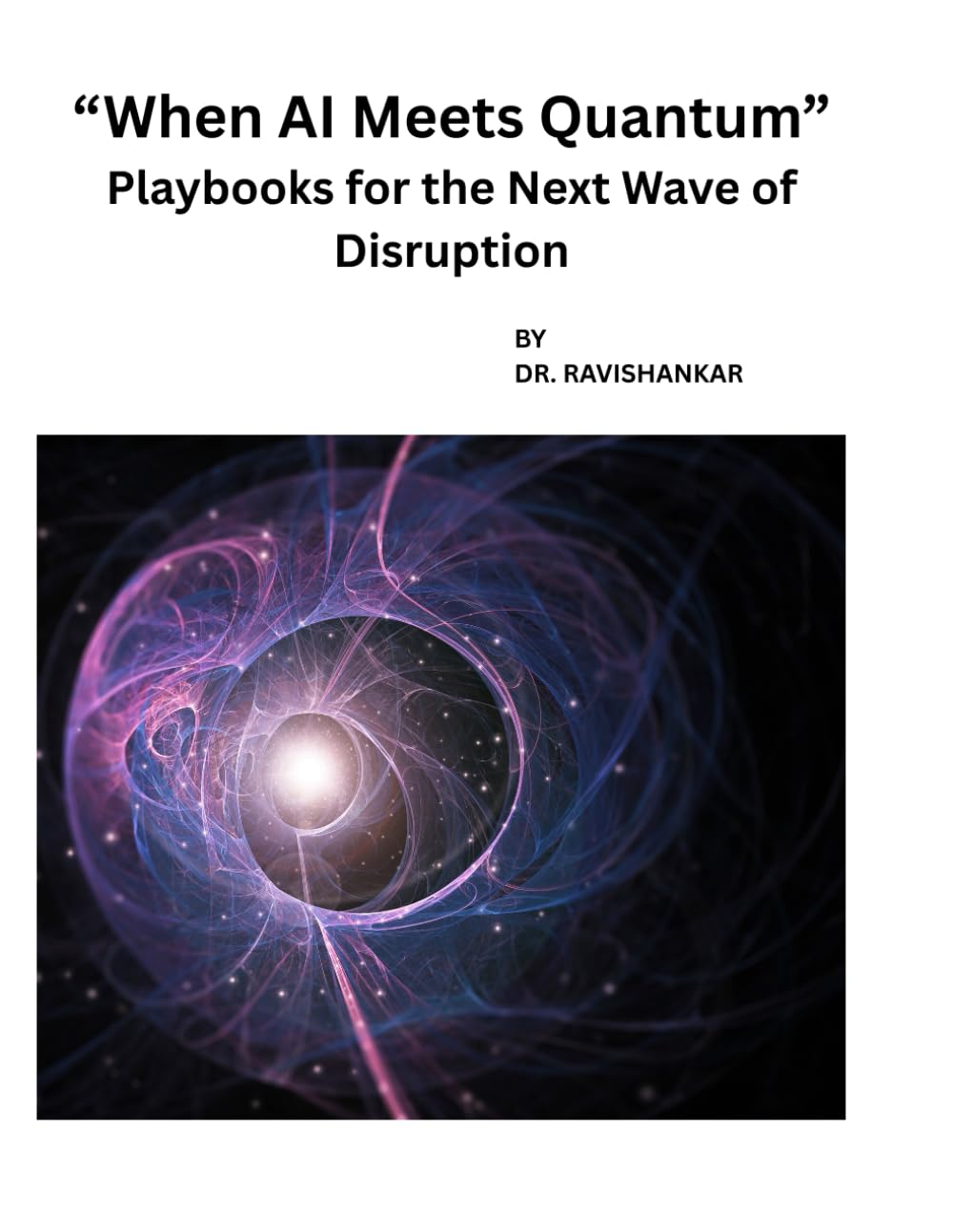 “When AI Meets Quantum” Playbooks for the Next Wave of Disruption