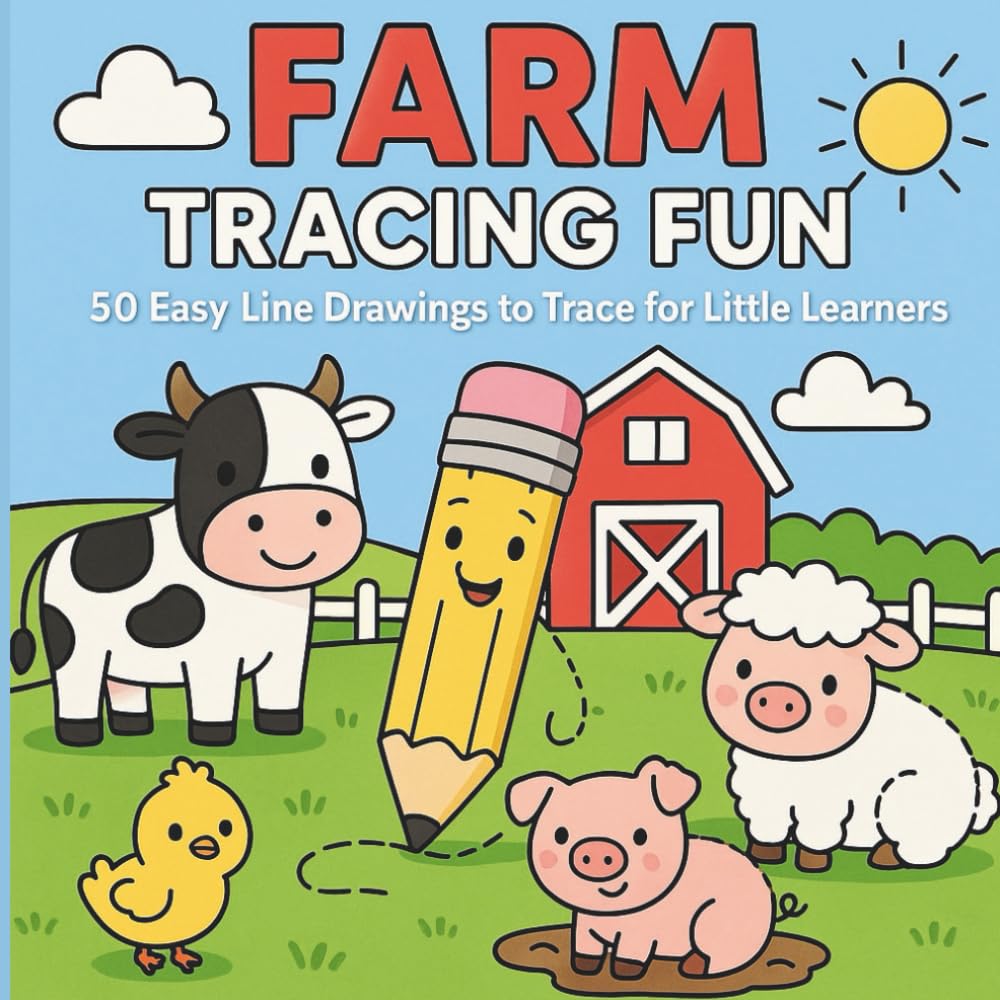 Farm Tracing Fun: 50 Easy Line Drawings to Trace for Little Learners