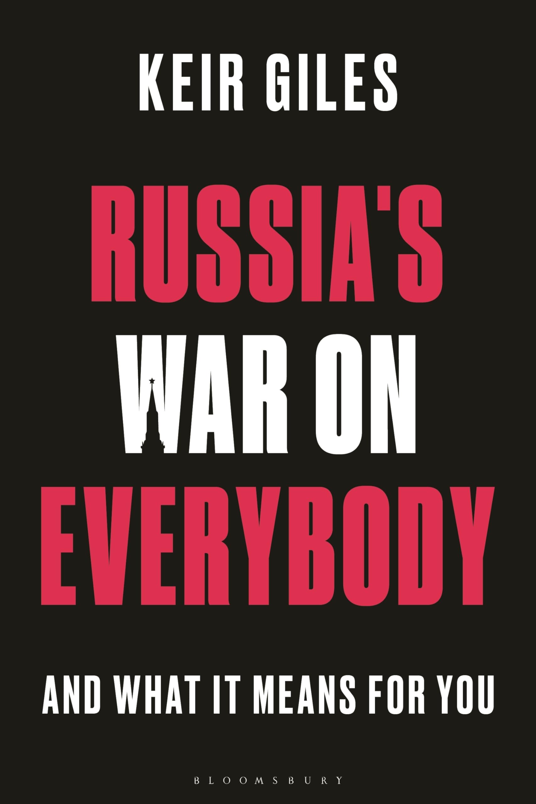 Russia's War on Everybody by Keir  Giles (Paperback Book)