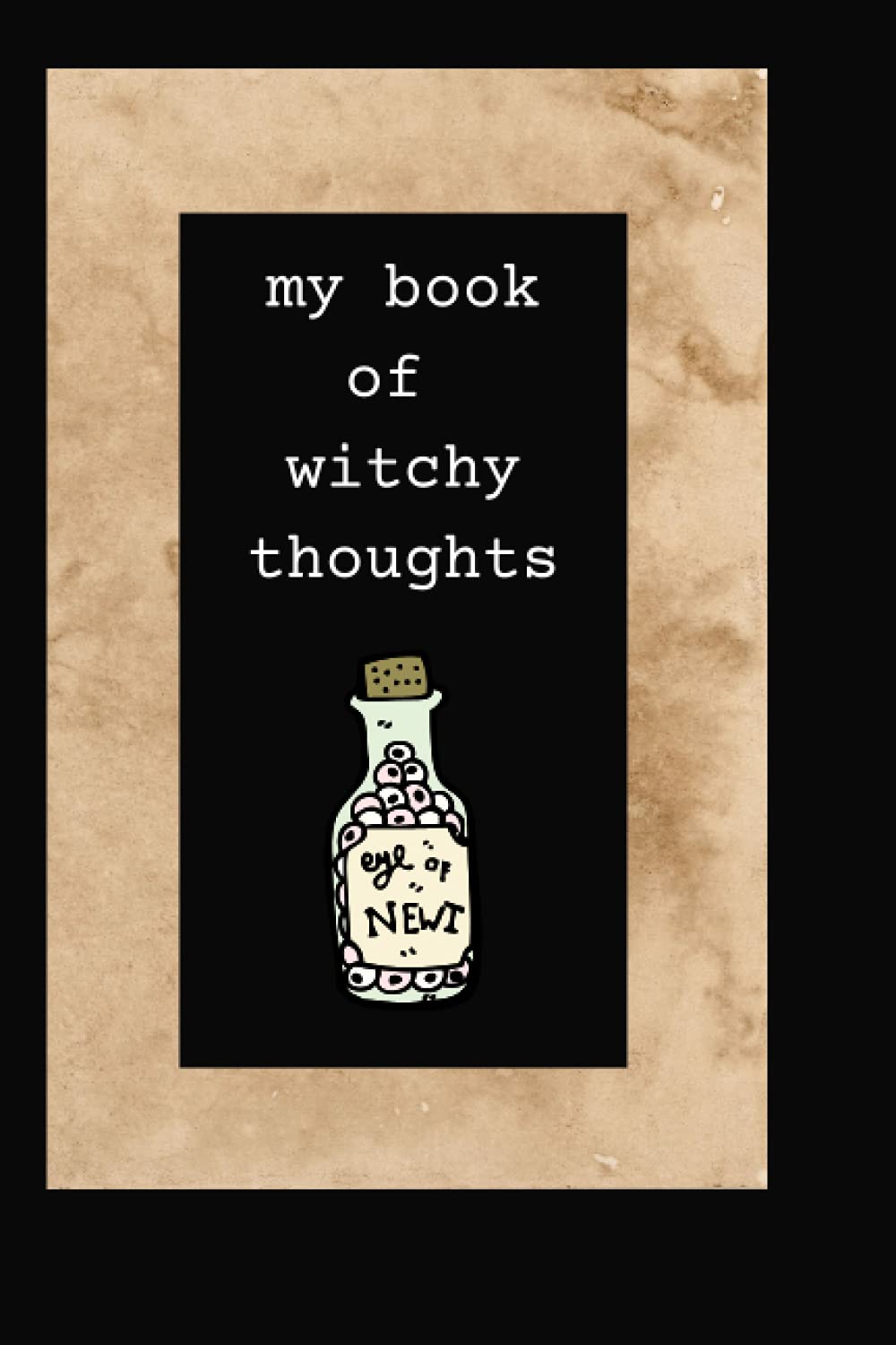 my book of witchy thoughts: a witch's journal