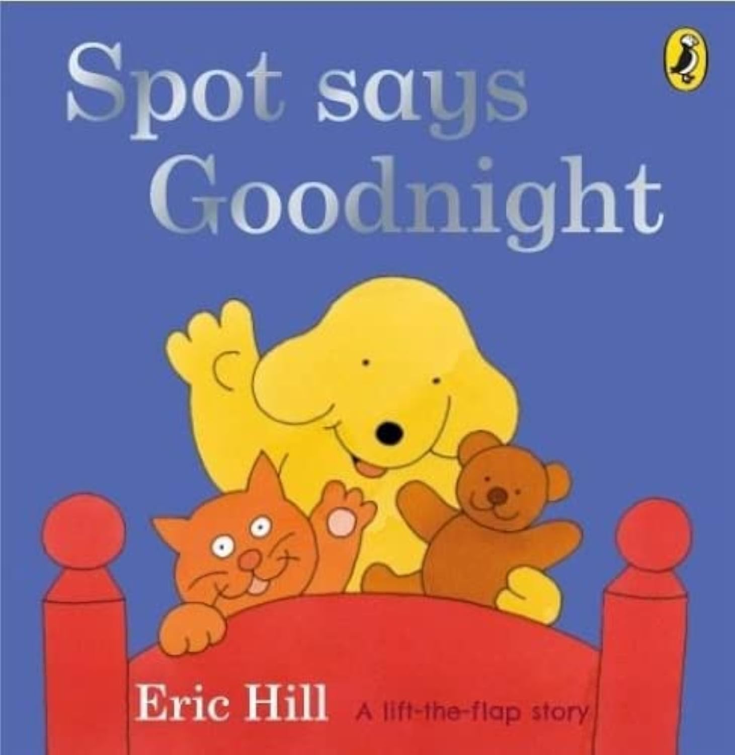 Spot Says Goodnight: A lift-the-flap board book for toddlers (Spot - Original Lift The Flap)