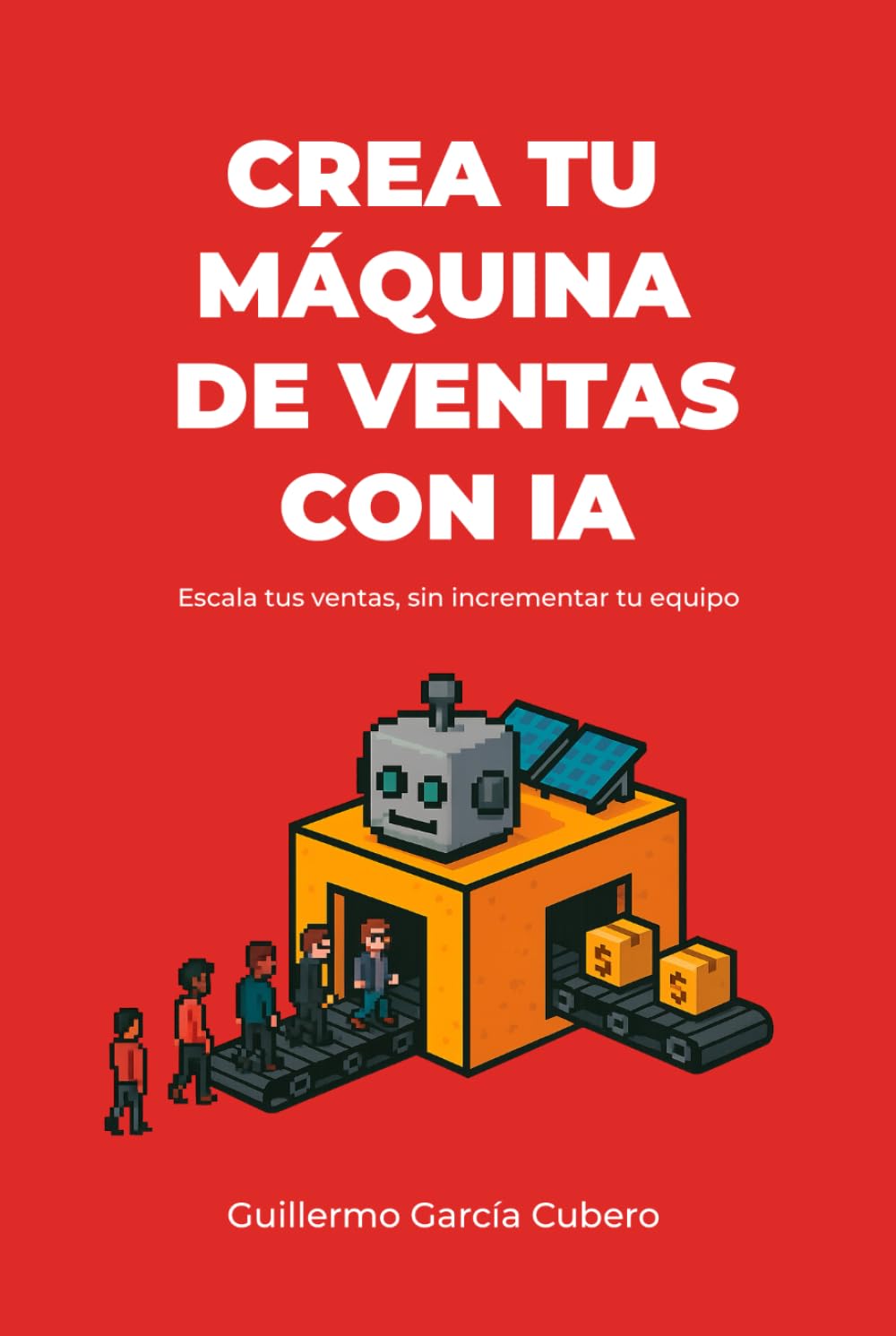 Crea tu máquina de ventas con IA: Escala tus ventas, sin incrementar tu equipo
