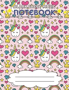 Blank Sheet Music Notebook: Wide Staff Manuscript Paper Notebook, 8 Large Staves Per Page (Cute Unicorn, Diamond, Heart, Rainbow)