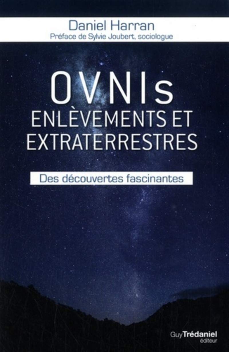 OVNIs, enlèvements et extraterrestres: Des découvertes fascinantes