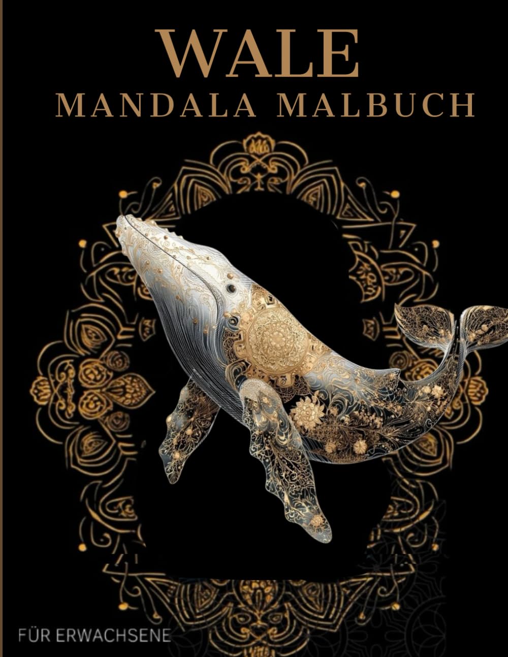 Wale Mandala Malbuch: Wale Ausmalbuch mit Mandala-Motiven für Erwachsene