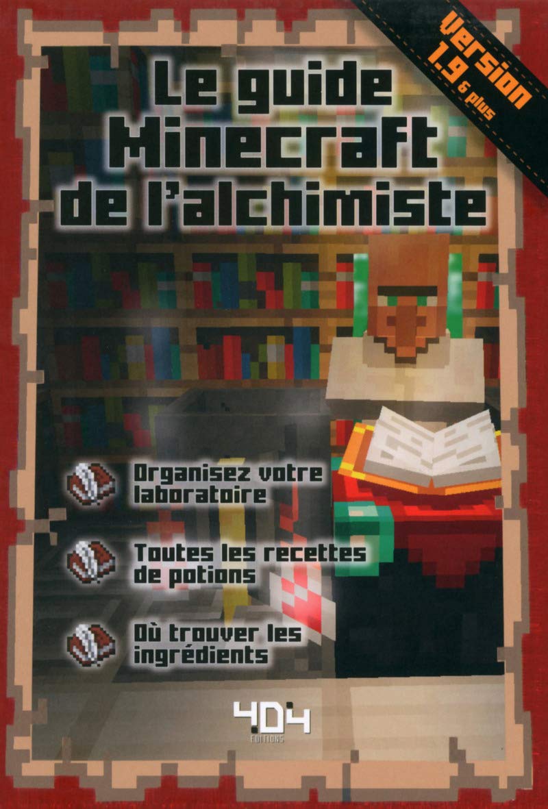 Le guide Minecraft de l'alchimiste: Version 1.9 et plus [Paperback] Pilet, Stéphane