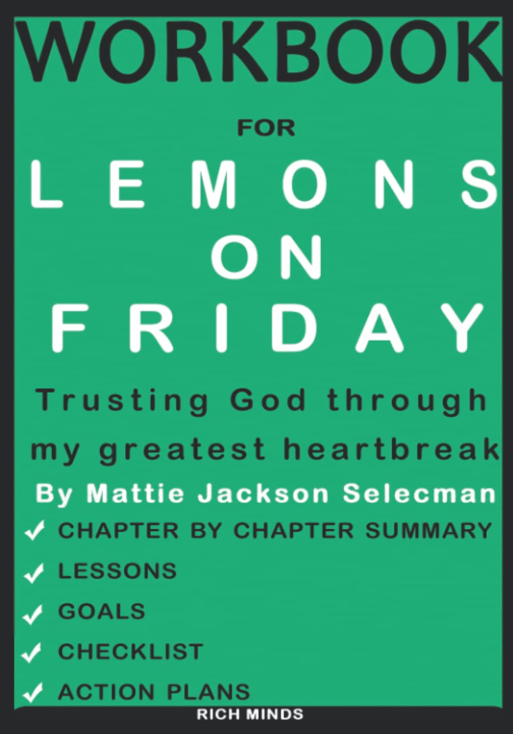 Workbook for Lemons On Friday by Mattie Jackson Selecman: Trusting God through my greatest heartbreak