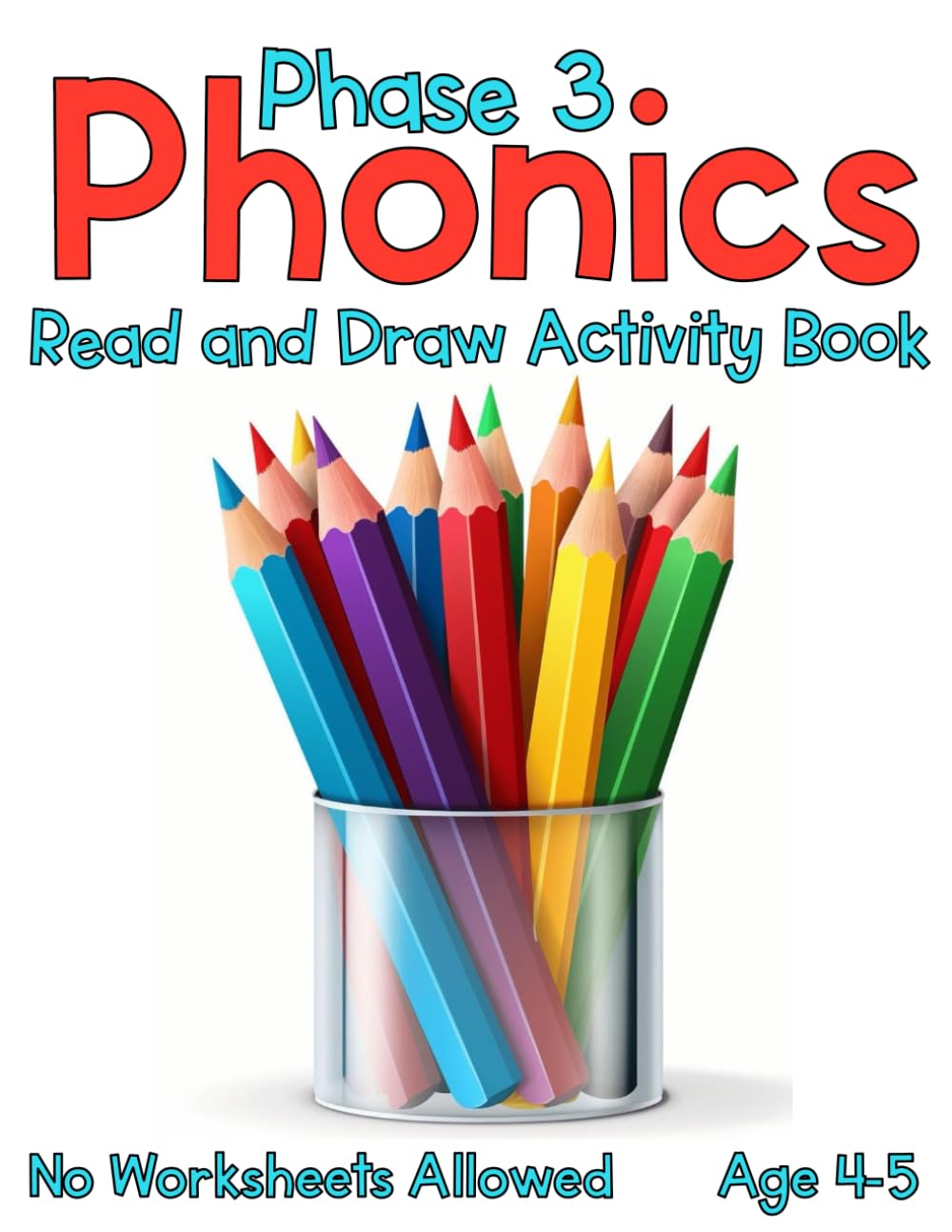 Phase 3 Phonics Read and Draw Activity Book: Reception Workbook (Phase 3 Phonics Activity Books)