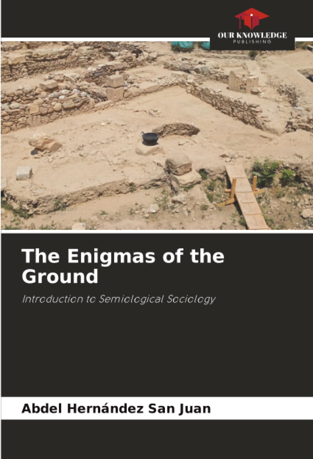 The Enigmas of the Ground: Introduction to Semiological Sociology