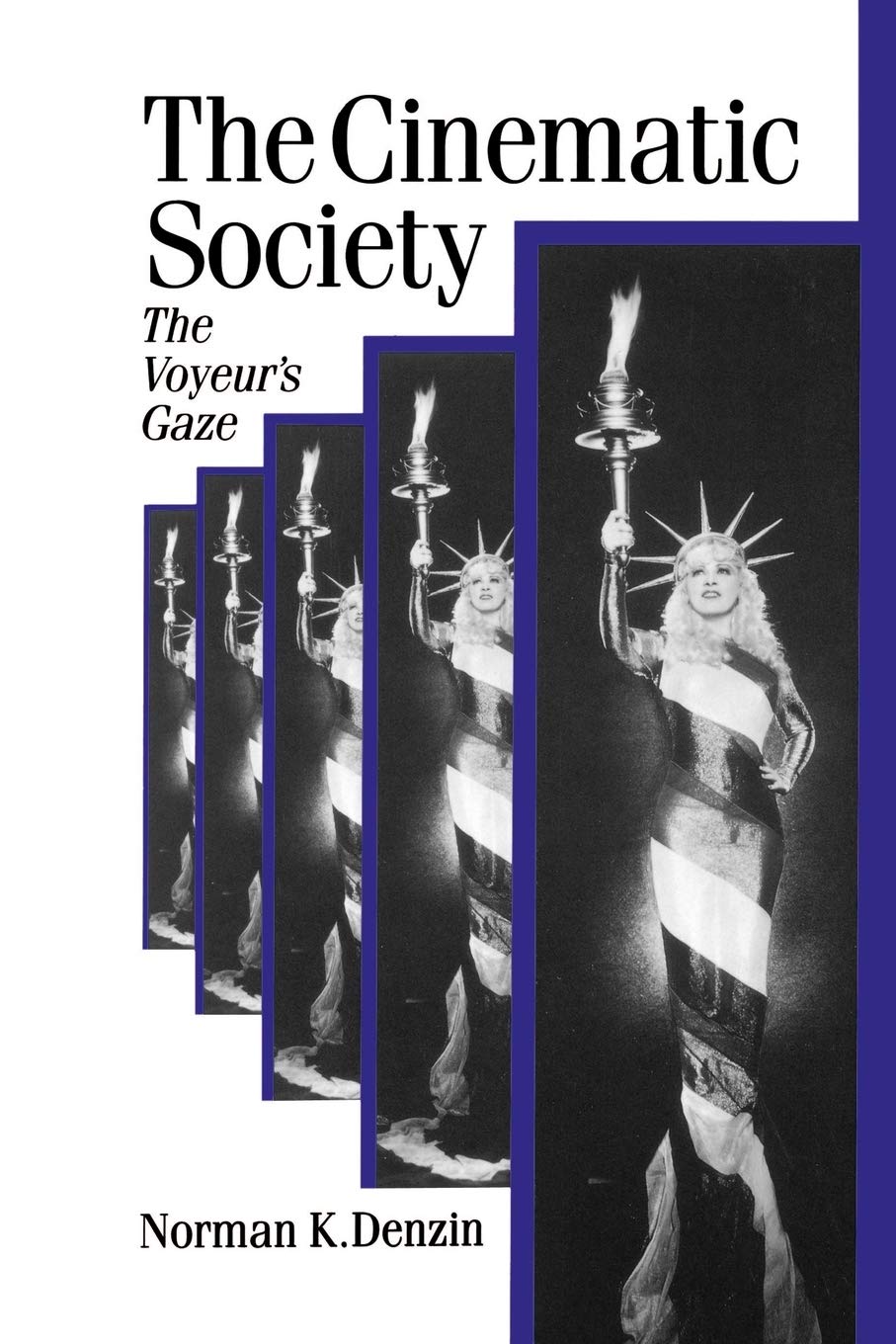 The Cinematic Society: The Voyeur's Gaze: 34 (Published in association with Theory, Culture & Society)