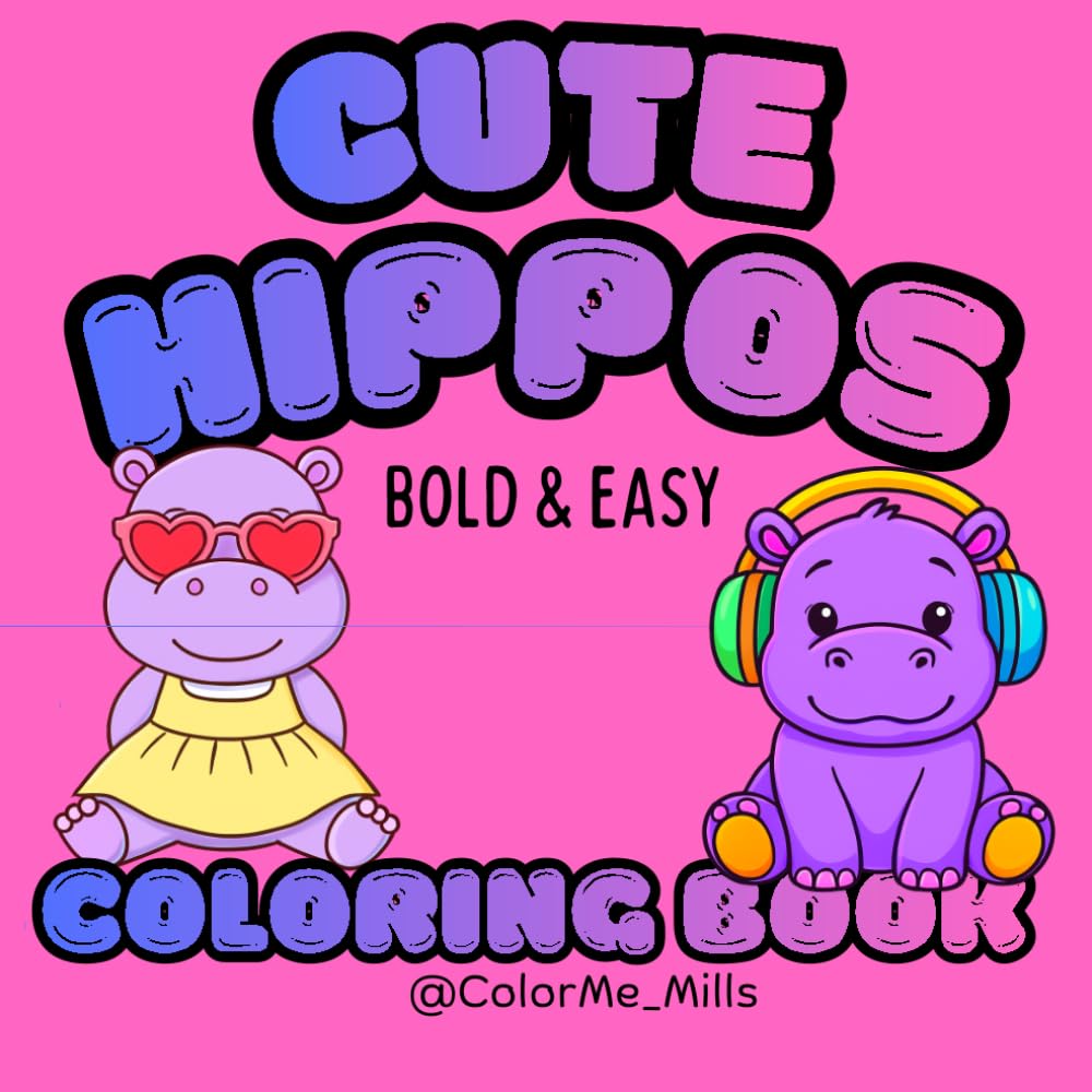 Cute Hippos Bold & Easy Coloring Book