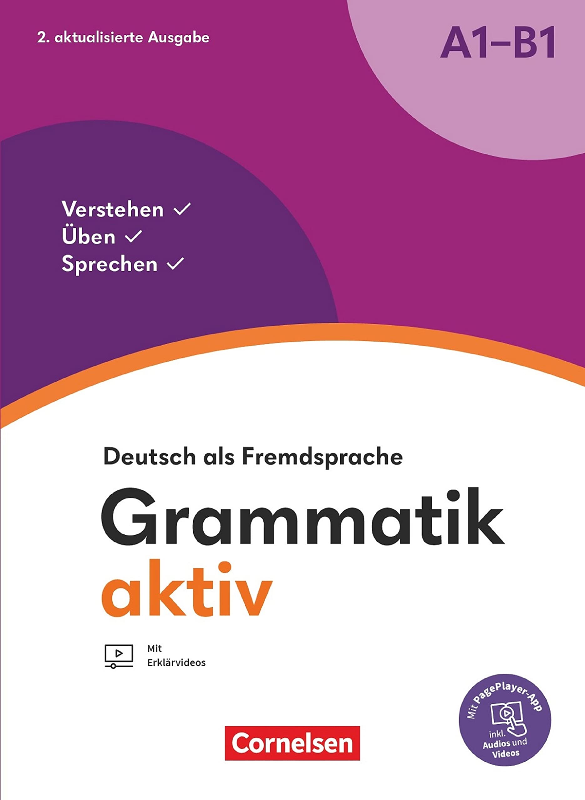Grammatik aktiv - Deutsch als Fremdsprache - 2. aktualisierte Ausgabe - A1-B1: Verstehen, Üben, Sprechen - Übungsgrammatik - Inkl. PagePlayer-App (German Edition)