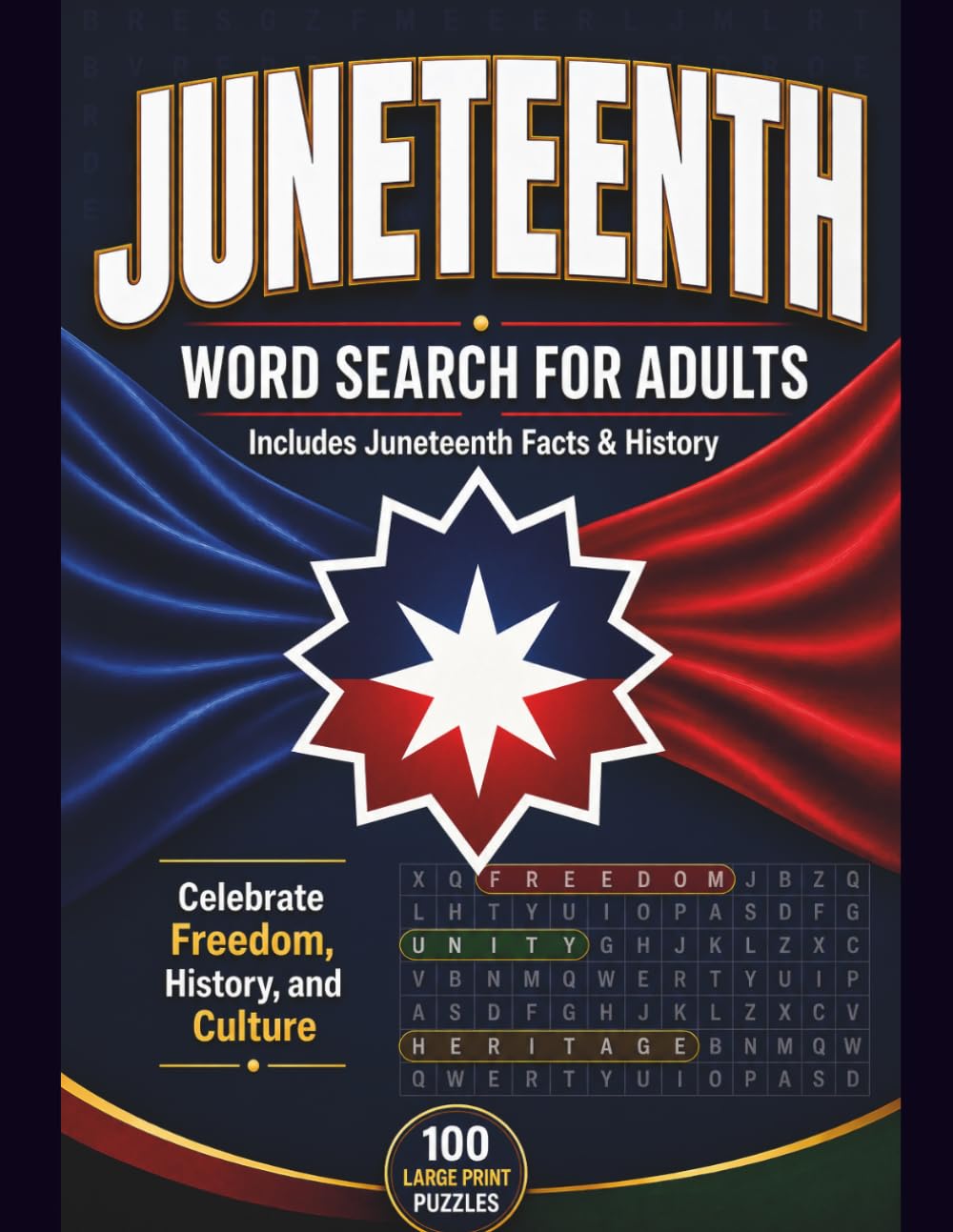 Juneteenth Word Search for Adults: 100 Large Print Puzzles with History, Facts & Cultural Insights