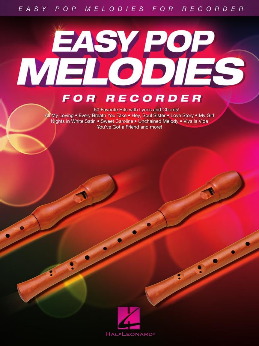 Easy Pop Melodies Recorder Sheet Music Songbook | 50 Popular Songs | Includes Don't Stop Believin, Viva La Vida, What a Wonderful World, My Girl, Sweet Caroline, Every Breath You Take and More