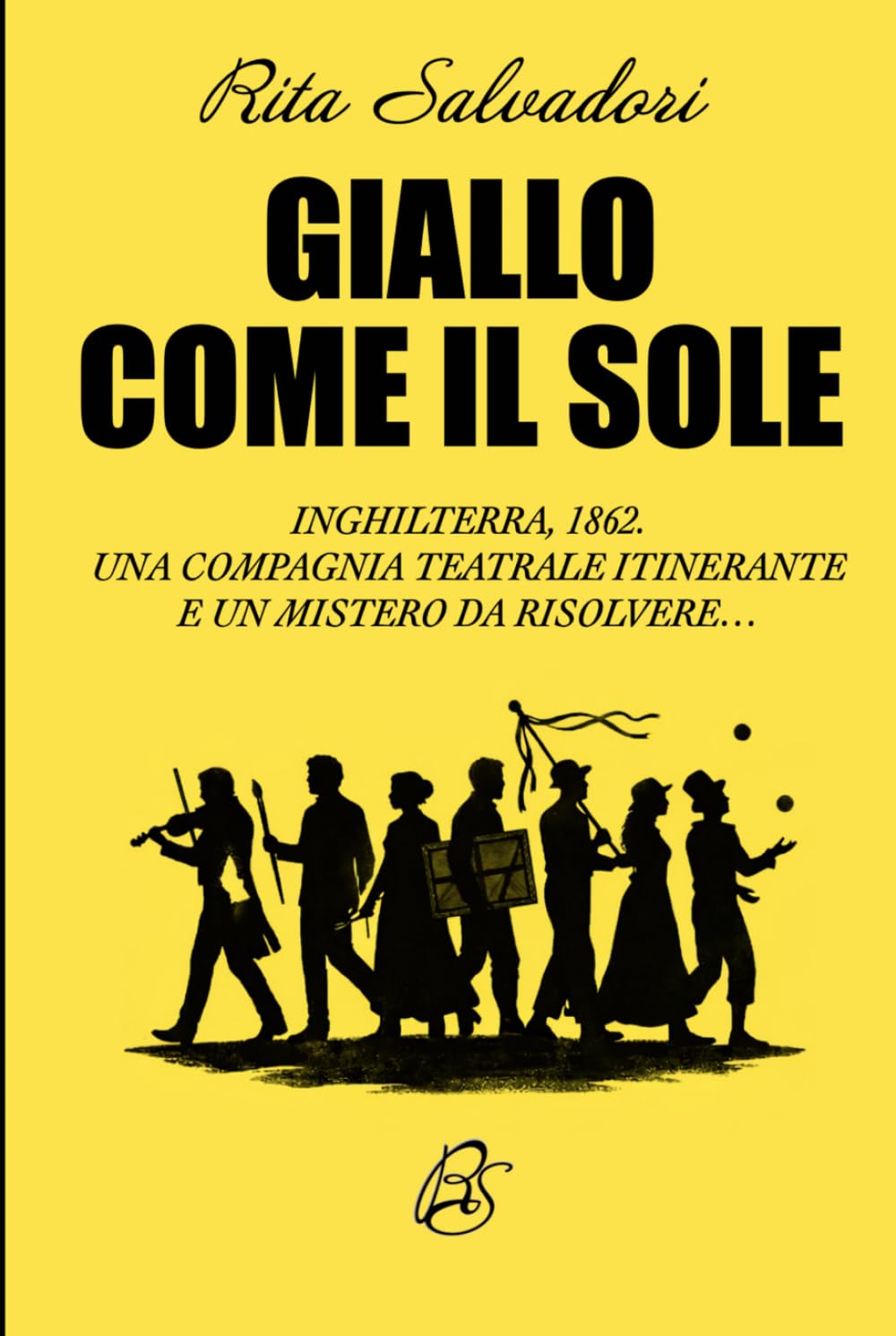 Giallo come il sole: Inghilterra, 1862. Una compagnia teatrale itinerante e un mistero da risolvere…