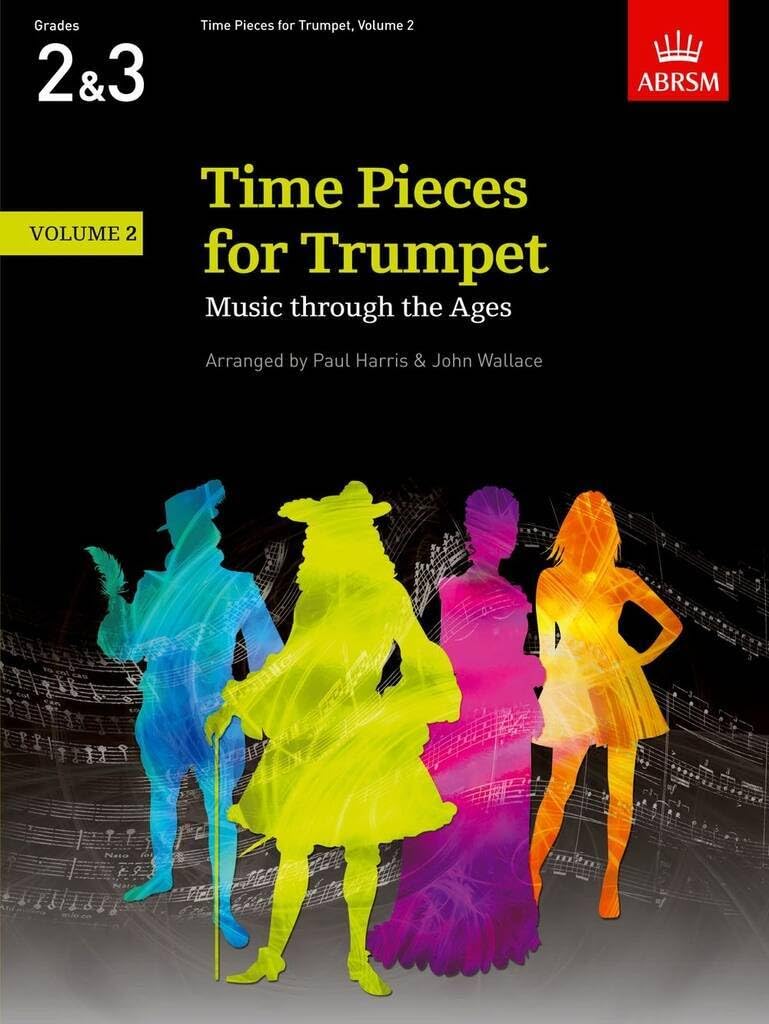 Time Pieces for Trumpet, Volume 2: Music through the Ages in 3 Volumes (Time Pieces (ABRSM))