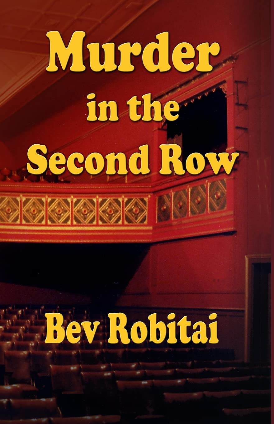 Murder in the Second Row: Theatre Mystery series Book 1: Volume 1