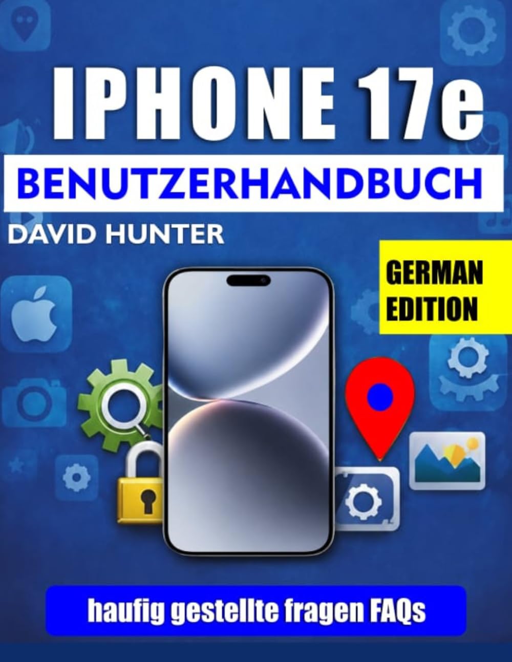 IPHONE 17E BENUTZERHANDBUCH: Ein illustriertes und leicht verständliches Handbuch zur Ausschöpfung des vollen Potenzials Ihres iPhone 17e