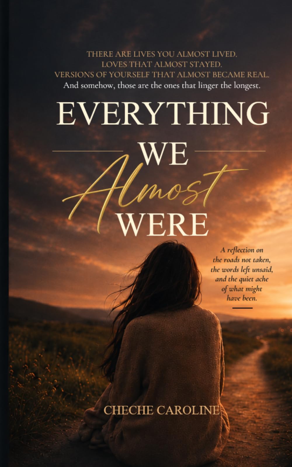 Everything We Almost Were