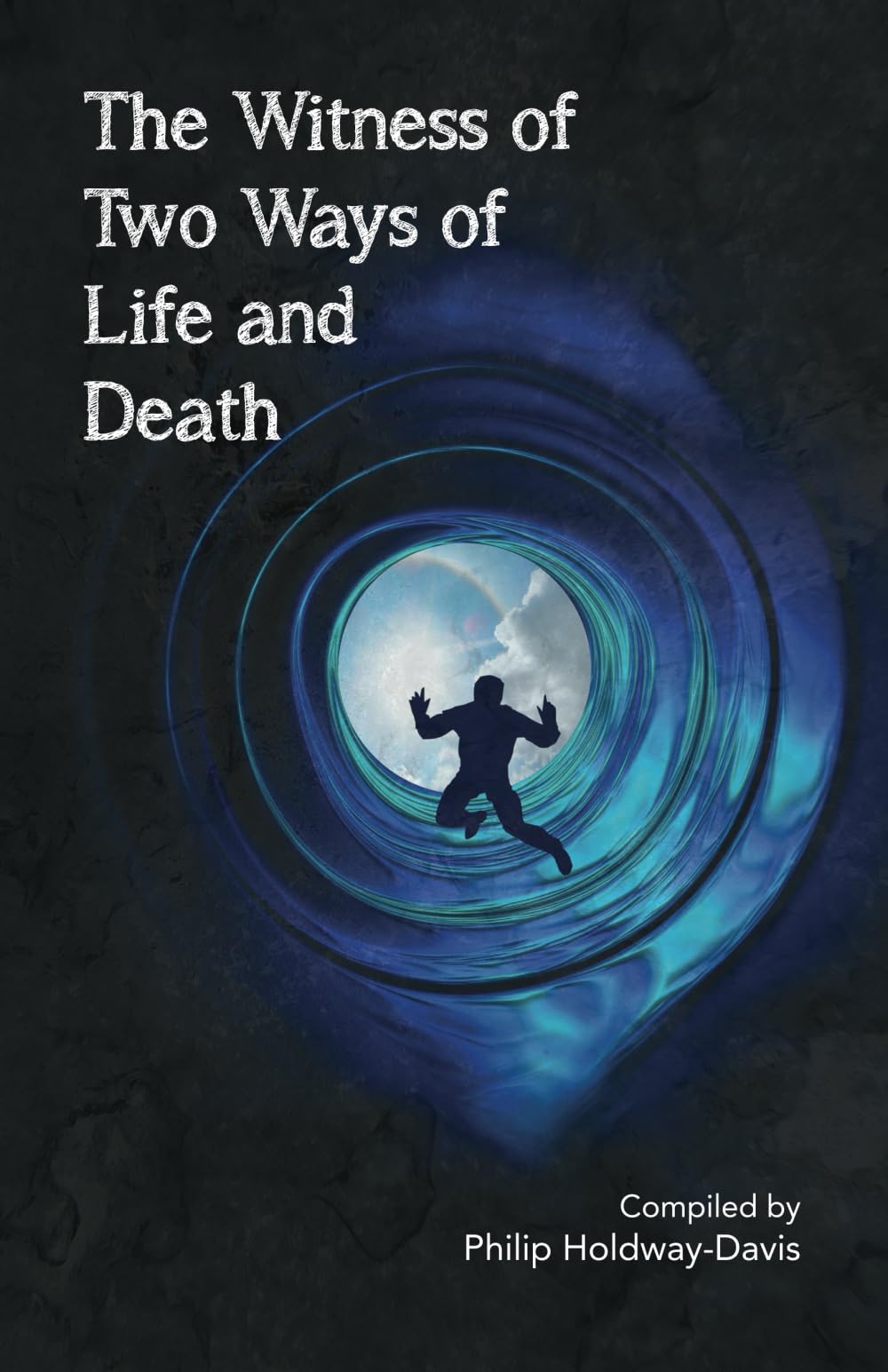 The Witness of the Two Ways of Life & Death