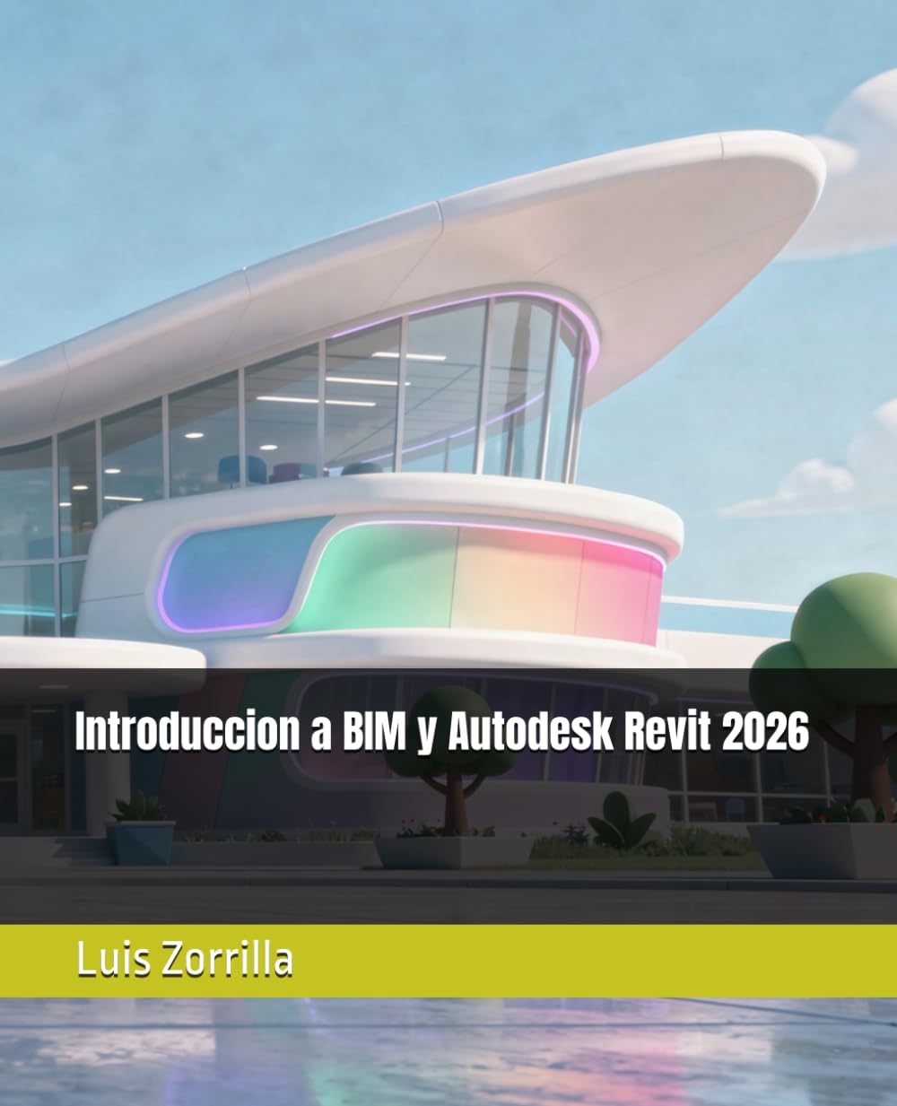 Introduccion a BIM y Autodesk Revit 2026: 1 (BIM Master)